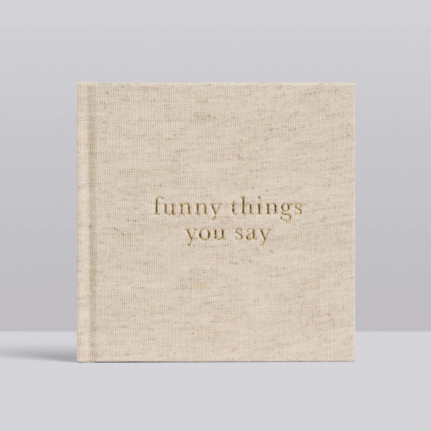 Funny Things You Say