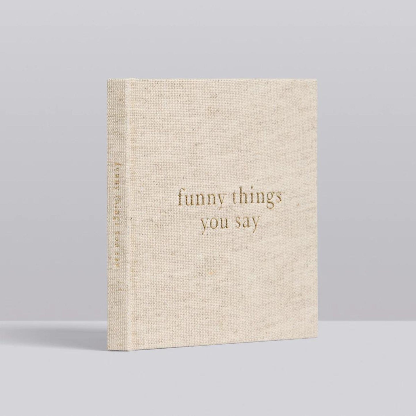 Funny Things You Say