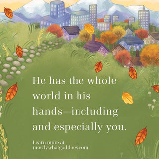 Mostly What God Does Is Love You