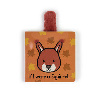 If I Were a Squirrel - Board Book