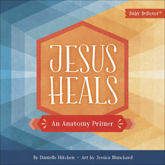 Jesus Heals Board Book